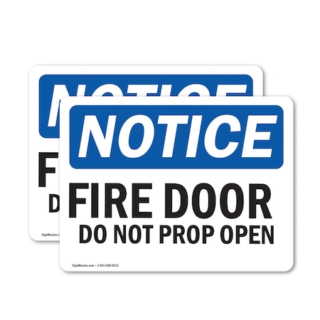 Signmission Fire Door Do Not Prop Open OSHA Notice Sign, Vinyl Decal, 24in W x 18in L, 2PK OS-2PACK-NS-D-1824-L-12573